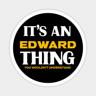 It's an Edward Thing You Wouldn't Understand Magnet